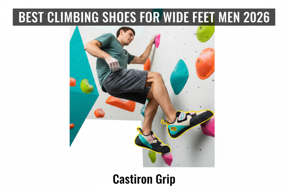 Best climbing shoes for wide feet men 2026 — Castiron Grip Australia New Zealand