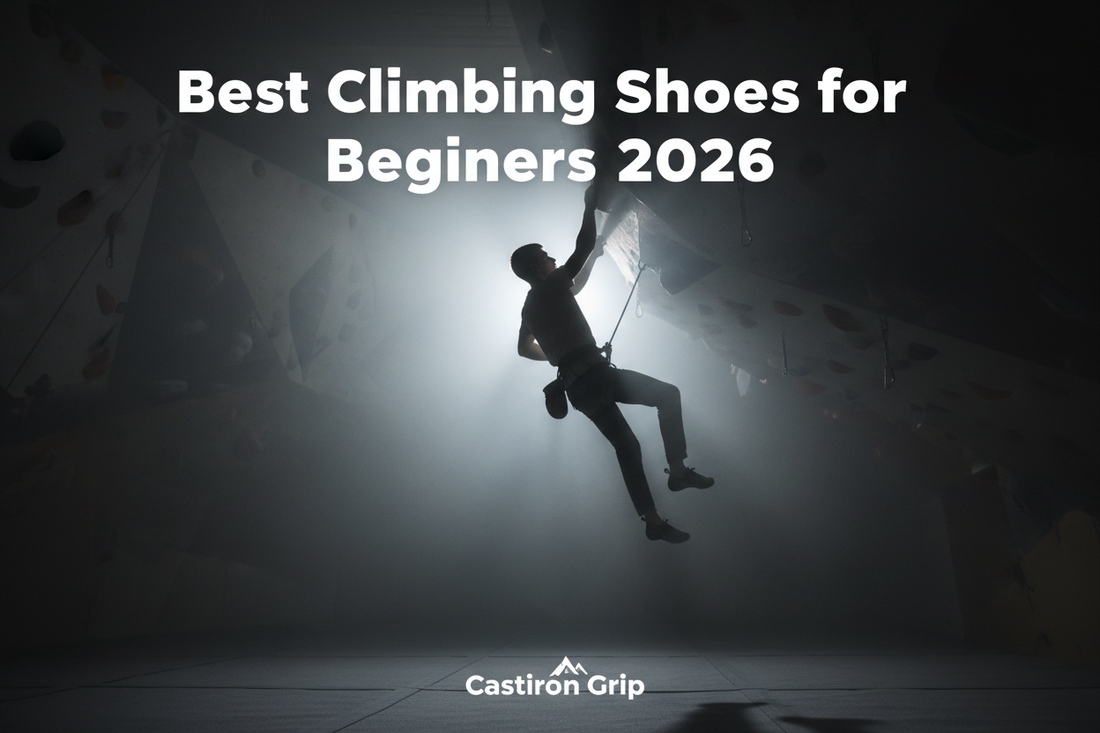 Best Climbing Shoes for Beginners 2026 — USA & Canada — Castiron Grip